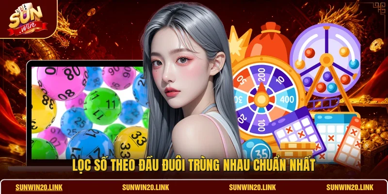 Lọc số theo đầu đuôi trùng nhau chuẩn nhất