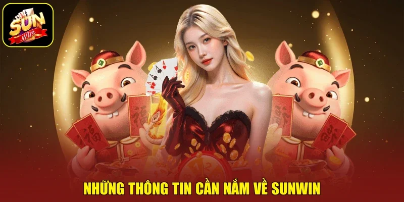 Những thông tin cần nắm về Sunwin